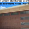 "Why the Best Lincoln 3138 Garage Door Is the Only Upgrade Your Home Needs This Year!"